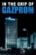 In the Grip of Gazprom