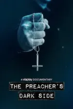 Zrádce víry: Temná stránka kazatele