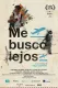 Me busco lejos