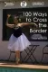 100 Ways to Cross the Border