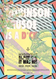 The Life and Strange Surprising Adventures of Robinson Crusoe Who Lived for Twenty and Eight Years All Alone on an Inhabited Island and Said It Was His