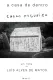 A Casa de Dentro Carlos Nogueira