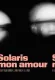 Solaris Mon Amour