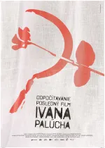Odpočítavanie – posledný film Ivana Palúcha