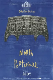 Director’s Factory: North Portugal