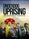 Underdog Uprising