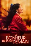 Le bonheur est pour demain
