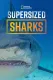 Supersized Sharks