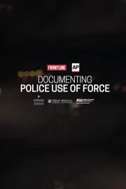 Documenting Police Use of Force