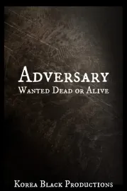 Adversary: Wanted Dead or Alive