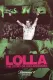 Lolla: The Story of Lollapalooza