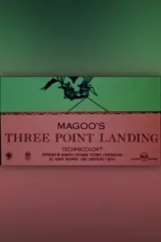 Magoo's Three-Point Landing