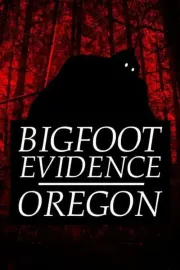 Bigfoot Evidence: Oregon