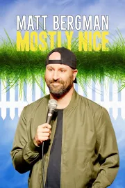 Matt Bergman: Mostly Nice