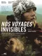 Nos Voyages Invisibles
