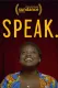 Speak.