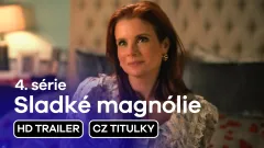 Sladké magnólie: trailer na 4. sériii
