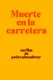 Muerte en la carretera