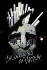 Diles que no me maten