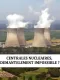Centrales nucléaires, démantèlement impossible?
