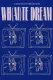 Wh(ai)te Dream