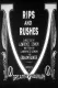 Rips and Rushes