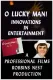 O LUCKY MAN! INNOVATIONS IN ENTERTAINMENT