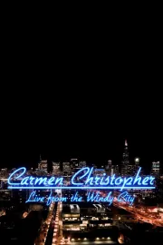 Carmen Christopher: Live from the Windy City
