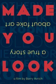 Made You Look: A True Story About Fake Art