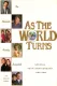 As the World Turns