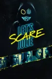 Let's Scare Julie