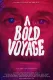 A Bold Voyage