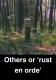 Others or ‘rust en orde’