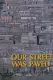Our Street Was Paved with Gold