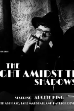 The Light Amidst The Shadows