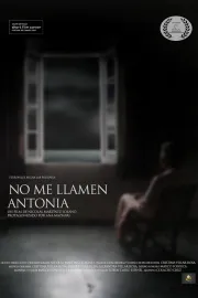 No me llamen Antonia