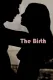 Birth, The