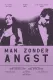 MAN ZONDER ANGST