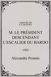 M. le président descendant l’escalier du Bardo