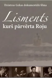 Lisments, kurš pārvērta Roju