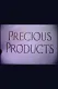 Precious Products