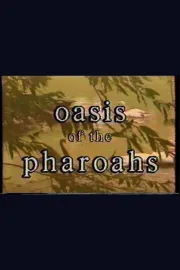 Oasis of the Pharoahs