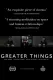 Greater Things