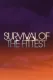 Survival of the Fittest