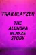 TrailBlayzer: The Alundra Blayze Story