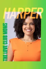 The Love Club Moms: Harper