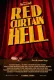 Red Curtain Hell
