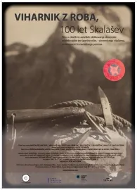 Viharnik z roba, 100 let Skalašev