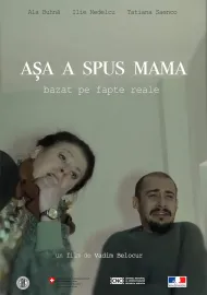 Asa a spus Mama