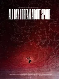 All Day I Dream About Sport